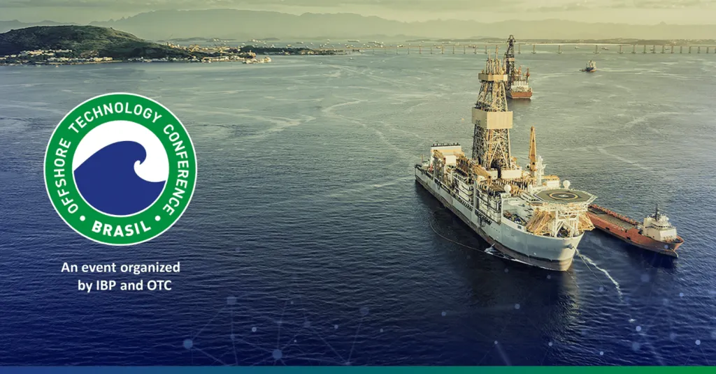 the Offshore Technology Conference (OTC) in Rio de Janeiro.